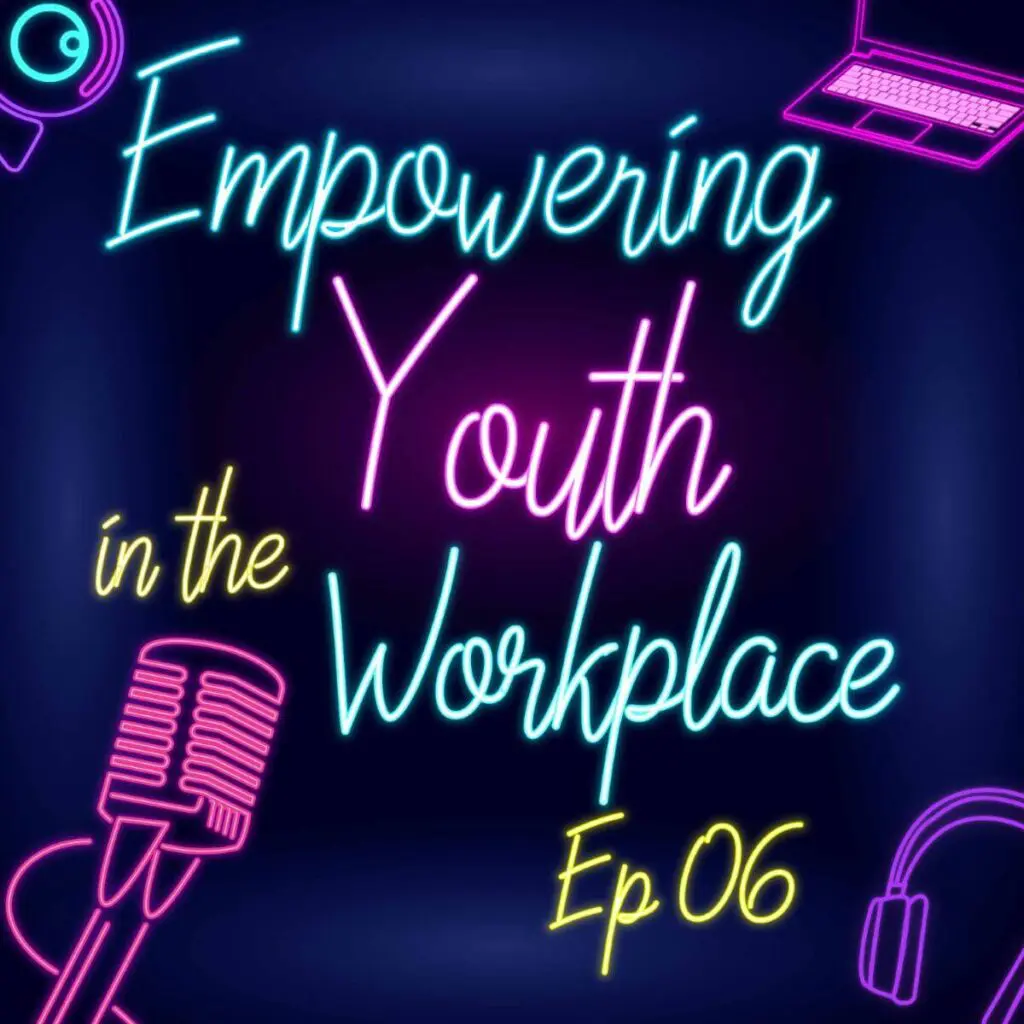Empowering Youth in the Workplace: Bridging Generational Gaps & Prioritizing Employee Well-Being